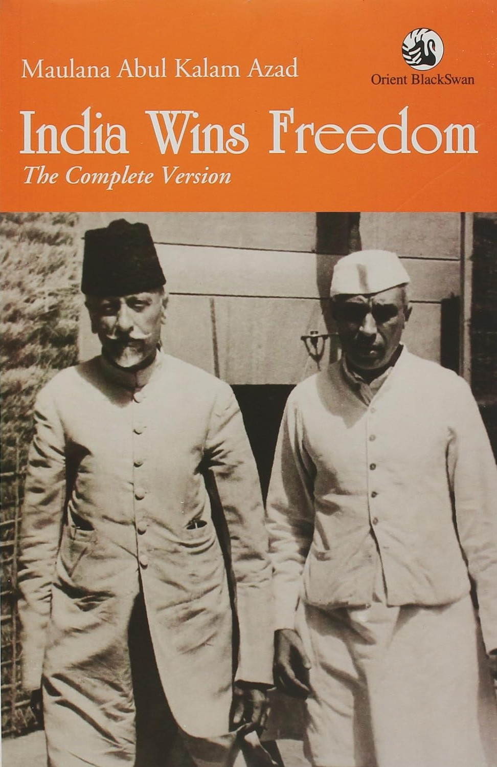 India Wins Freedom by Maulana Abul Kalam Azad